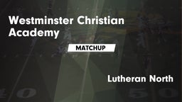 Matchup: Westminster vs. Lutheran North  2016