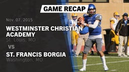 Recap: Westminster Christian Academy vs. St. Francis Borgia  2015