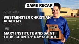 Recap: Westminster Christian Academy vs. Mary Institute and Saint Louis Country Day School 2016