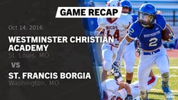 Recap: Westminster Christian Academy vs. St. Francis Borgia  2016