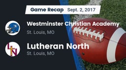Recap: Westminster Christian Academy vs. Lutheran North  2017