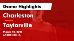 Charleston  vs Taylorville  Game Highlights - March 10, 2021