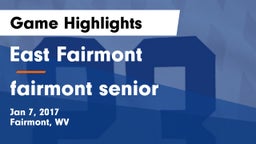 East Fairmont  vs fairmont senior Game Highlights - Jan 7, 2017