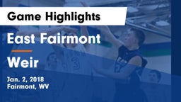 East Fairmont  vs Weir  Game Highlights - Jan. 2, 2018