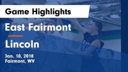 East Fairmont  vs Lincoln Game Highlights - Jan. 10, 2018