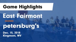 East Fairmont  vs petersburg's Game Highlights - Dec. 15, 2018
