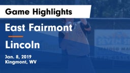 East Fairmont  vs Lincoln Game Highlights - Jan. 8, 2019