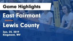 East Fairmont  vs Lewis County  Game Highlights - Jan. 24, 2019