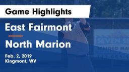 East Fairmont  vs North Marion  Game Highlights - Feb. 2, 2019