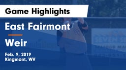 East Fairmont  vs Weir  Game Highlights - Feb. 9, 2019