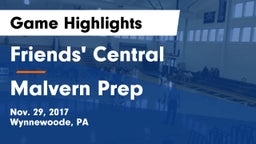 Friends' Central  vs Malvern Prep Game Highlights - Nov. 29, 2017