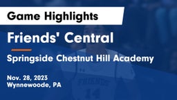 Friends' Central  vs Springside Chestnut Hill Academy  Game Highlights - Nov. 28, 2023