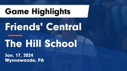 Friends' Central  vs The Hill School Game Highlights - Jan. 17, 2024