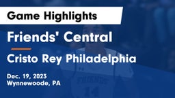 Friends' Central  vs Cristo Rey Philadelphia Game Highlights - Dec. 19, 2023