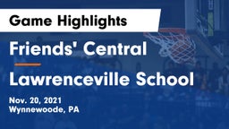 Friends' Central  vs Lawrenceville School Game Highlights - Nov. 20, 2021