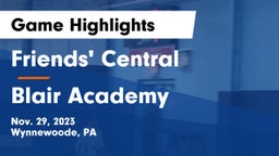 Friends' Central  vs Blair Academy Game Highlights - Nov. 29, 2023