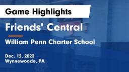 Friends' Central  vs William Penn Charter School Game Highlights - Dec. 12, 2023