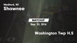 Matchup: Shawnee  vs. Washington Twp H.S 2016