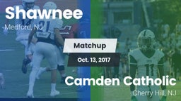 Matchup: Shawnee  vs. Camden Catholic  2017