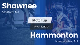 Matchup: Shawnee  vs. Hammonton  2017