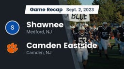 Recap: Shawnee  vs. Camden Eastside   2023