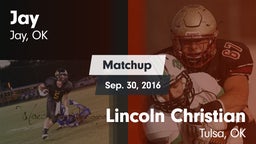 Matchup: Jay  vs. Lincoln Christian  2016