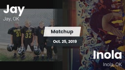 Matchup: Jay  vs. Inola  2019
