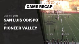 Recap: San Luis Obispo  vs. Pioneer Valley 2015
