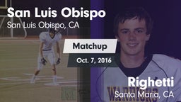 Matchup: San Luis Obispo vs. Righetti  2016