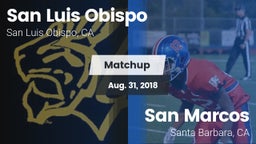 Matchup: San Luis Obispo vs. San Marcos  2018