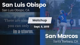Matchup: San Luis Obispo vs. San Marcos  2019