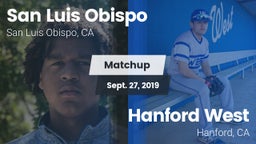 Matchup: San Luis Obispo vs. Hanford West  2019