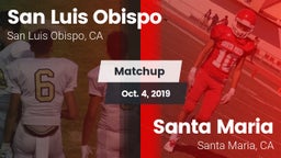 Matchup: San Luis Obispo vs. Santa Maria  2019