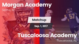 Matchup: Morgan Academy High vs. Tuscaloosa Academy  2017