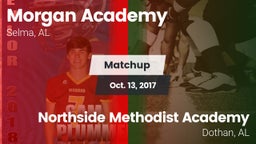 Matchup: Morgan Academy High vs. Northside Methodist Academy  2017