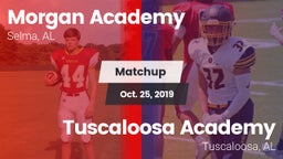 Matchup: Morgan Academy High vs. Tuscaloosa Academy  2019