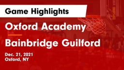 Oxford Academy  vs Bainbridge Guilford Game Highlights - Dec. 21, 2021