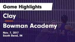 Clay  vs Bowman Academy  Game Highlights - Nov. 7, 2017