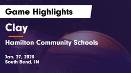 Clay  vs Hamilton Community Schools Game Highlights - Jan. 27, 2023