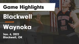 Blackwell  vs Waynoka  Game Highlights - Jan. 6, 2022