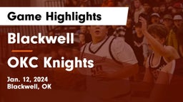 Blackwell  vs OKC Knights Game Highlights - Jan. 12, 2024