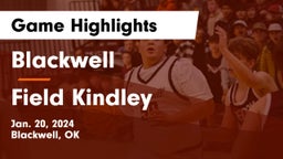 Blackwell  vs Field Kindley  Game Highlights - Jan. 20, 2024
