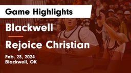 Blackwell  vs Rejoice Christian  Game Highlights - Feb. 23, 2024