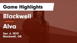 Blackwell  vs Alva  Game Highlights - Jan. 6, 2019