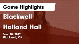 Blackwell  vs Holland Hall  Game Highlights - Jan. 10, 2019