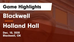 Blackwell  vs Holland Hall Game Highlights - Dec. 10, 2020