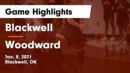 Blackwell  vs Woodward Game Highlights - Jan. 8, 2021