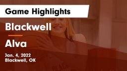 Blackwell  vs Alva  Game Highlights - Jan. 4, 2022