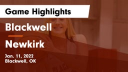 Blackwell  vs Newkirk  Game Highlights - Jan. 11, 2022