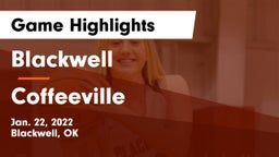 Blackwell  vs Coffeeville  Game Highlights - Jan. 22, 2022
